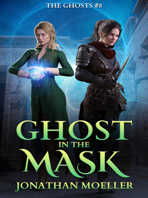 Title details for Ghost in the Mask by Jonathan Moeller - Available